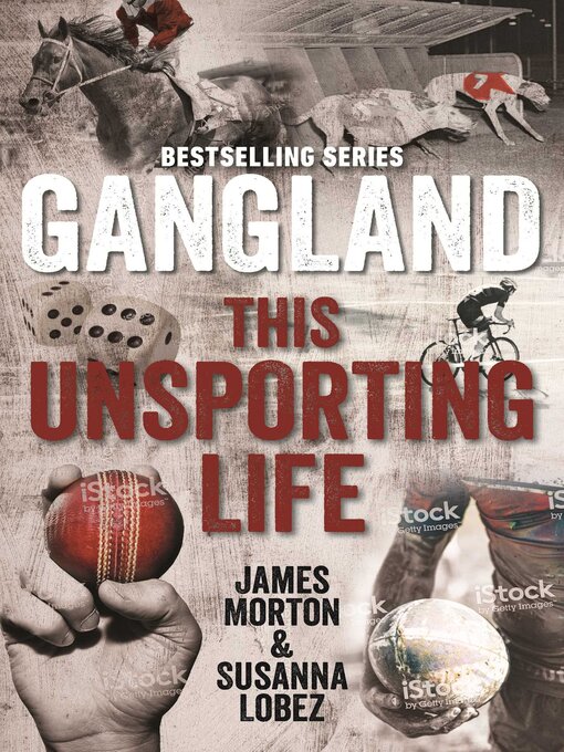 Title details for Gangland This Unsporting Life by James Morton - Available
